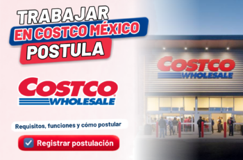 Costco México solicita personal | Revisa cómo participar